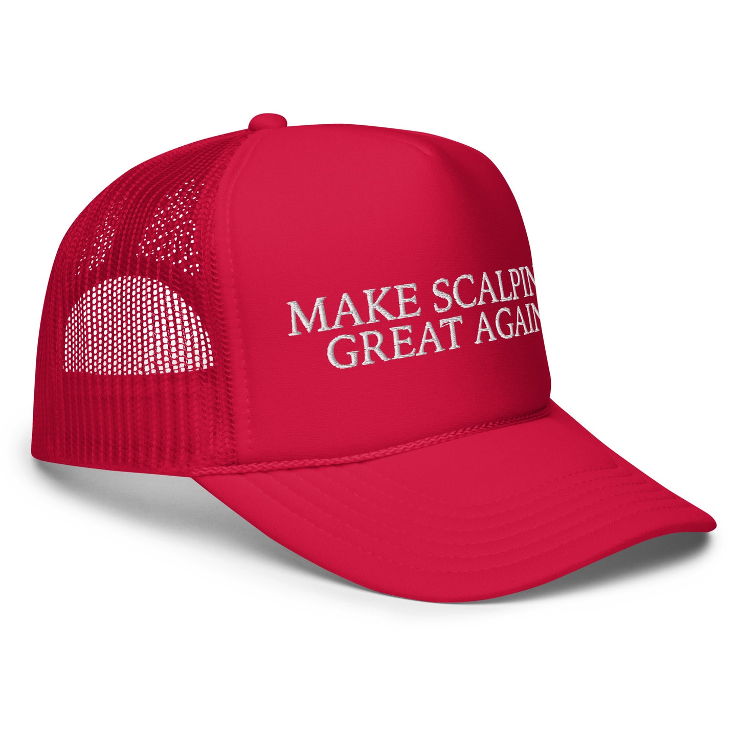MAKE SCALPING GREAT AGAIN Foam trucker hat